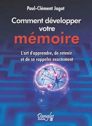 Comment développer votre mémoire