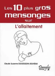 10 mensonges sur l'allaitement