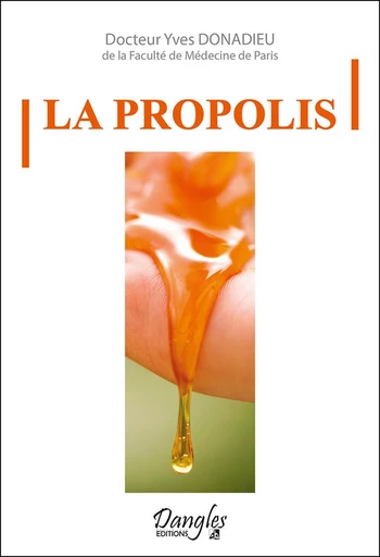 La Propolis - Yves Donadieu - Dangles