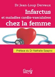 Infarctus et maladies cardiovasculaires chez la femme