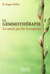 La gemmothérapie 