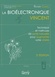 La Bioélectronique Vincent 