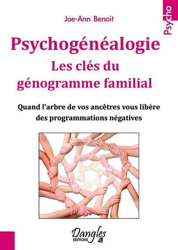 Psychogénéalogie  - Joe-Ann Benoit - Dangles