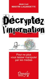 Décryptez l'information