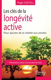 Les clés de la longévité active 