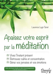 Apaisez votre esprit par la méditation