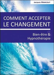 Comment accepter le changement 