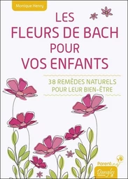 Les Fleurs de Bach pour vos enfants 