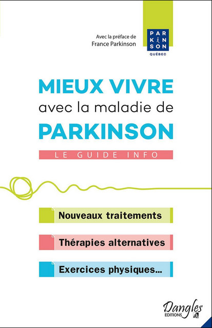 Mieux vivre avec la maladie de Parkinson  -  Collectif - Dangles