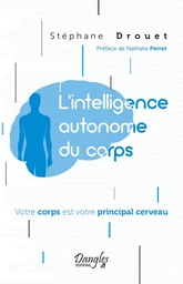 L'intelligence autonome du corps 