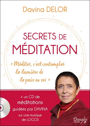 Secrets de méditation  - Davina Delor - Dangles