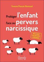 Protéger l'enfant face au pervers narcissique 