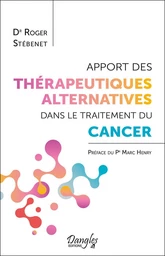 Apport des thérapeutiques alternatives dans le traitement du cancer