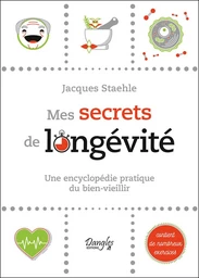 Mes secrets de longévité 