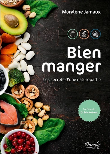 Bien manger  - Marylène Jamaux - Dangles