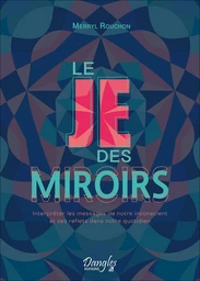 Le Je des miroirs 