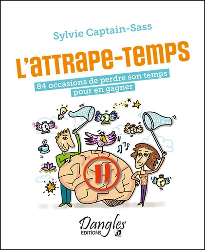 L'attrape-temps - Sylvie Captain-Sass - Dangles