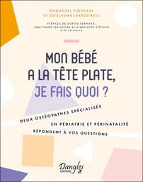 Mon bébé a la tête plate, je fais quoi ?