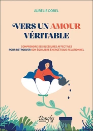 Vers un amour véritable