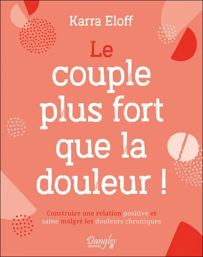 Le couple plus fort que la douleur ! - Karra Eloff - Dangles