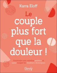 Le couple plus fort que la douleur !