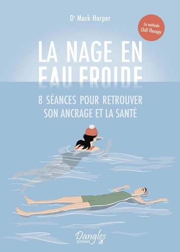 La nage en eau froide - Mark Harper - Dangles